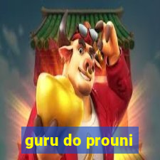 guru do prouni